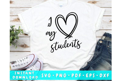 I Love My Students SVG