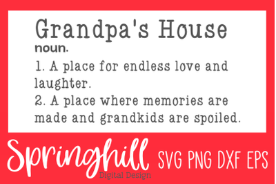 Grandpa&#039;s House Definition SVG PNG DXF &amp; EPS Design Cut Files