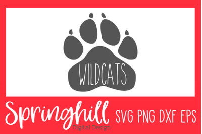 Wildcats Team Mascot Paw Print SVG PNG DXF &amp; EPS Design Cut Files