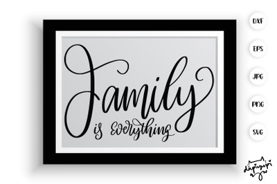 Family Is Everything SVG Farmhouse Quotes