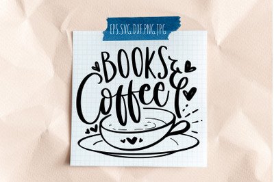 Books Coffee SVG Reading Quotes