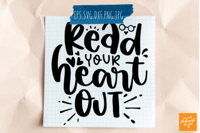 Read Your Heart Out SVG Reading Quotes