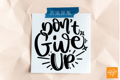 Don&#039;t Give Up SVG Motivational Round Quotes