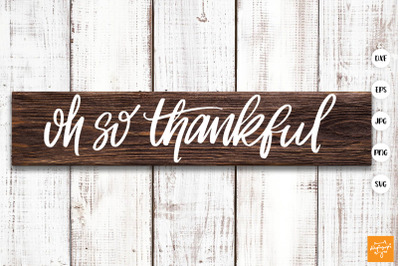 Oh So Thankful SVG Thanksgiving Quoes