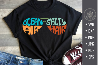 Ocean Air Salty Hair Svg cut file, Lettering in glasses