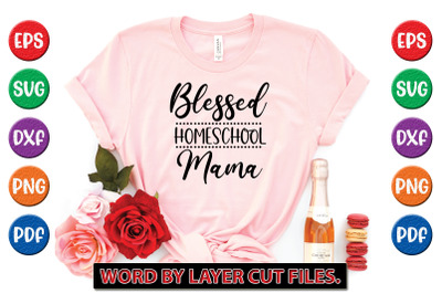 Blessed Homeschool Mama svg cut file