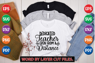 Dedicated Teacher Even From A Distance svg cut file