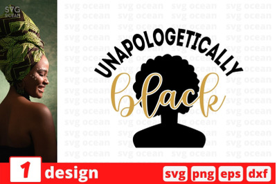 Unapologetically black SVG Cut File