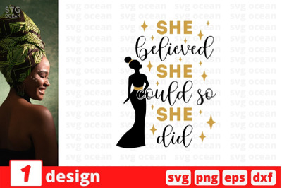 She believed she could so she did SVG Cut File