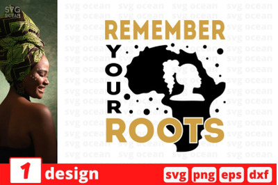 Remember your roots SVG Cut File