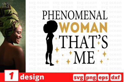 Phenomenal woman thats me SVG Cut File