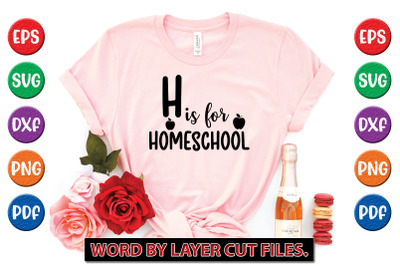 H Is For Homeschool svg cut file