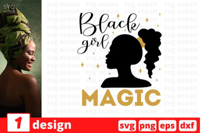 Black girl magic SVG Cut File