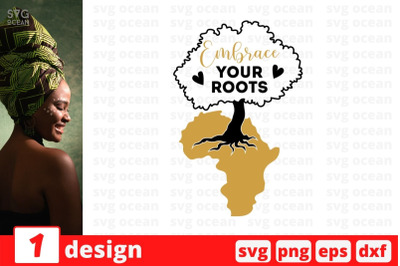 Embrace your roots SVG Cut File