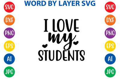 i love my students svg cut file