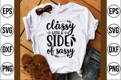 classy sassy and a bit smart assy svg cut file