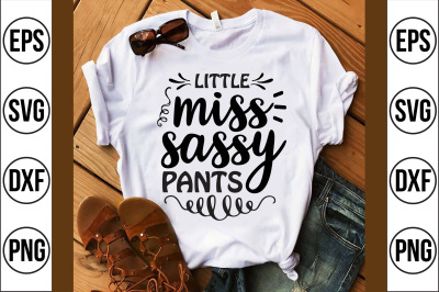 little miss sassy pants svg cut file