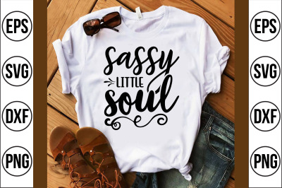 sassy little soul svg cut file