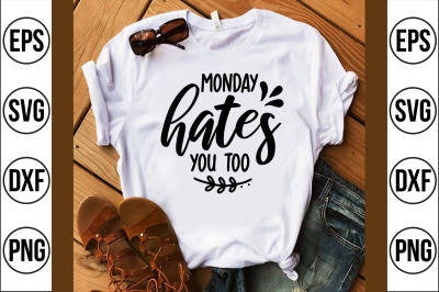 monday hates you too svg cut file