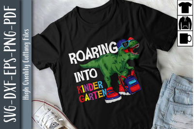 Roaring Into Kindergarten Dinosaur T Rex