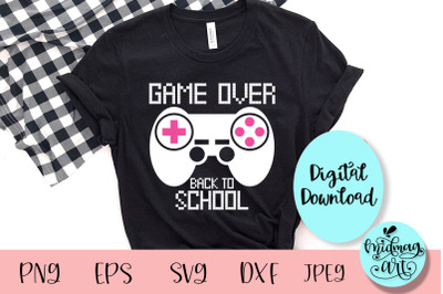 Game over back to school svg, school svg