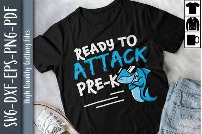 Ready To Attack Pre-K Shark Funny