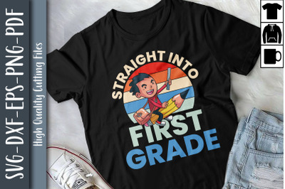 Straight Into 1st Grade Back To School