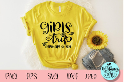 Girls trip Rapid city, SD, 2021 svg, summer svg