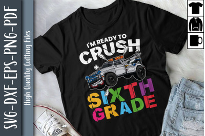 Ready To Crush 6th Grade Monster Truck