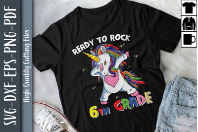 Ready To Rock 6th Grade Unicorn