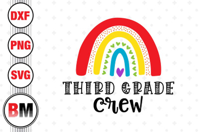 Third Grade Crew Rainbow SVG, PNG, DXF Files