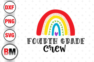 Fourth Grade Crew Rainbow SVG, PNG, DXF Files