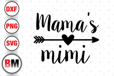 Mama&#039;s Mimi SVG, PNG, DXF Files