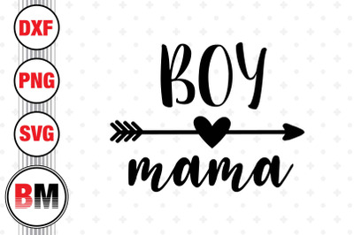 Boy Mama SVG, PNG, DXF Files