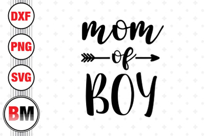 Mom of Boy SVG, PNG, DXF Files