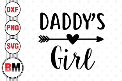 Daddy&#039;s Girl SVG, PNG, DXF Files
