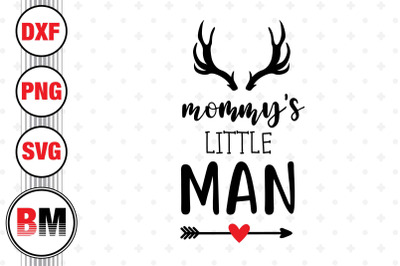 Mommy&#039;s Little Man SVG, PNG, DXF Files