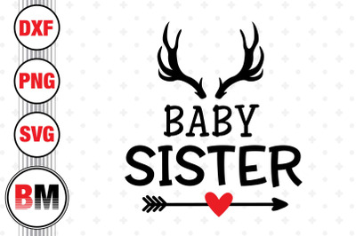 Baby Sister SVG, PNG, DXF Files