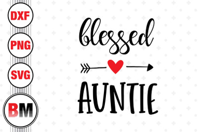 Blessed Auntie SVG, PNG, DXF Files