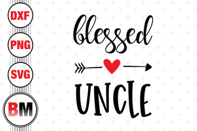 Blessed Uncle SVG, PNG, DXF Files