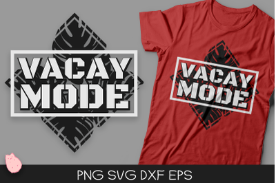 Vacay Mode SVG