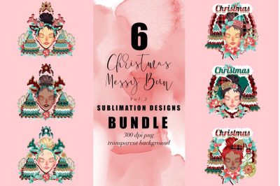 Christmas Messy Bun vol.2 Sublimation Bundle, Xmas Momlife, Clipart