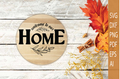 Welcome To Our Home | Christmas Door Sign