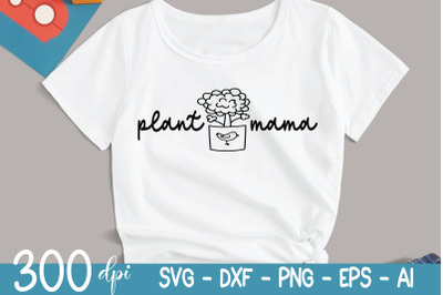 Plant SVG - Plant Mama