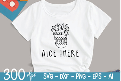Plant SVG - Aloe There