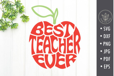 Best teacher ever SVG cut file, apple shape