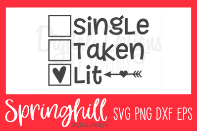 Single Taken Lit Valentine SVG PNG DXF &amp; EPS Design Files