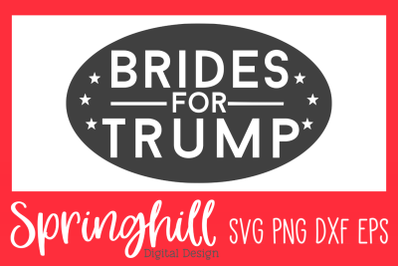 Brides For Trump SVG PNG DXF &amp; EPS Design Cutting Files