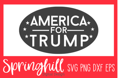 America For Trump SVG PNG DXF Design Cut Files