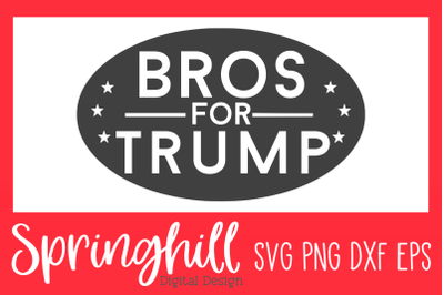 Bros For Trump SVG PNG DXF &amp; EPS Design Cut Files